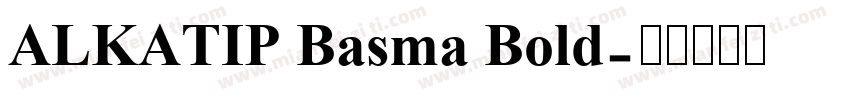 ALKATIP Basma Bold字体转换